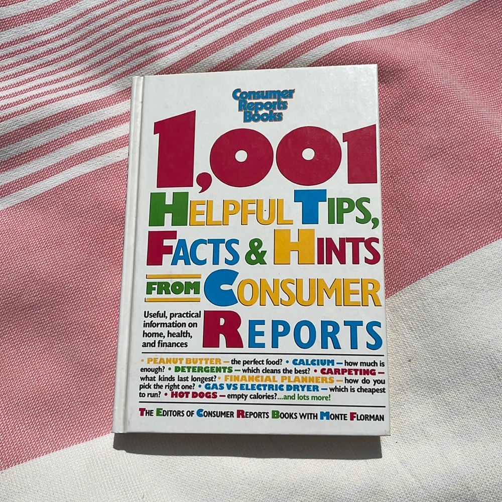 1,001 Helpful Tips, Facts & Hints, From Consumer Reports Book